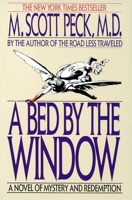 A Bed by the Window: A Novel Of Mystery And Redemption 055335387X Book Cover