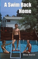 A Swim Back Home 1891486160 Book Cover