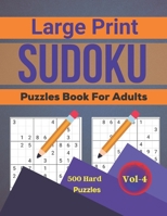 Sudoku Puzzles Book For Adults Large Print: 500 ultimate brain games Hard levels for beginner Vol-4 null Book Cover