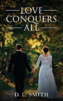 Love Conquers All 1648955967 Book Cover