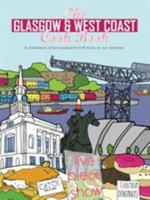 The Glasgow and the West Coast Cook Book: A celebration of the amazing food and drink on our doorstep 1910863432 Book Cover