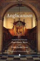 Anglicanism: The Thought and Practice of the Church of England 0227172906 Book Cover