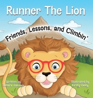 Runner The Lion Friends, Lessons, and Climbin' B0F7N2ZS4G Book Cover