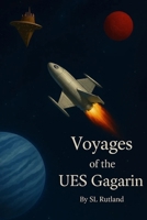 Voyages of the UES Gagarin: The Station, Part 1 B0FRG7642N Book Cover