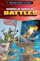 World War II Battles (Graphic Short Stories) 1499475632 Book Cover
