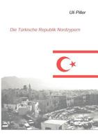 Die türkische Republik Nordzypern. Ein politisch-kulturelles Lesebuch 3831121362 Book Cover