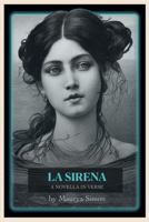La Sirena: A Novella in Verse 0984999140 Book Cover