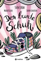 Der bunte Schuh 3347344731 Book Cover