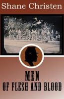 Men of Flesh and Blood 0996775684 Book Cover