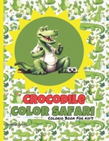 Crocodile Color Safari: A Reptile Adventure Coloring Book: For Kid's Ages 4-8 B0CQY45Q9V Book Cover