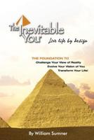 The Inevitable You: Live Life by Design 098356941X Book Cover
