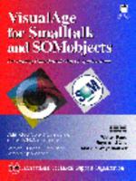 Visualage for Smalltalk and Somobjects: Developing Distributed Object Applications (IBM Books) 0135708133 Book Cover