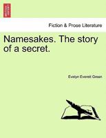 Namesakes. The story of a secret. 1241120390 Book Cover