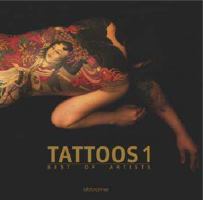 Tattoos 1: Best of Artists 3942860481 Book Cover