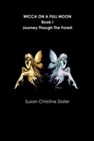Wicca On A Full Moon 0578018500 Book Cover