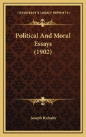 Political and Moral Essays 1022031694 Book Cover