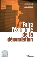 Faire l'économie de la dénonciation 2343057672 Book Cover
