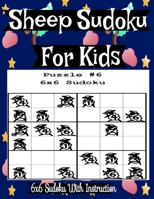 Sheep Sudoku For Kids: Dancing Sheep Fun Easy Sudoku 6x6 for Kids B088GDGNL3 Book Cover