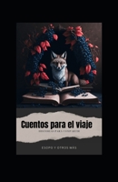 Cuentos para el viaje: Historias para compartir B0CCCSJ4J2 Book Cover