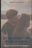 Everything is fair in love: A true classic love story with dark romance. 1796262927 Book Cover