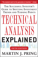 Technical Analysis Explained : The Successful Investor's Guide to Spotting Investment Trends and Turning Points 0070510423 Book Cover
