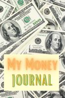 My Money Journal: Keeping track of monies given, received, and loaned 1957645008 Book Cover