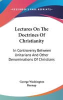 Lectures on the Doctrines of christianity 0530992949 Book Cover