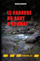 Le cadavre du Saut d'Acomat (French Edition) 2919968491 Book Cover