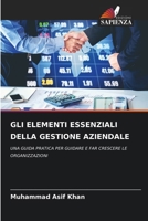 Gli Elementi Essenziali Della Gestione Aziendale (Italian Edition) 6208552257 Book Cover