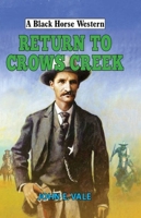 Return to Crows Creek (Black Horse Western) 071982866X Book Cover