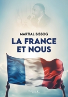 La France et nous B0DF7CD3XF Book Cover