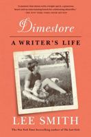 Dimestore: A Writer's Life 1616205024 Book Cover