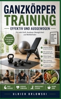 Ganzkörpertraining: Effektiv und ausgewogen (German Edition) B0HHFNGXPR Book Cover