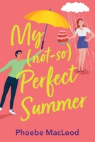My Not So Perfect Summer 1837514488 Book Cover