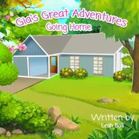 Gia's Great Adventures: Going Home 0578306433 Book Cover