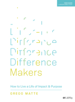 Difference Makers - Bible Study Book 1535952342 Book Cover