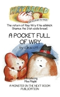A Pocket Full of Wry (Wry Bread) 1739913620 Book Cover