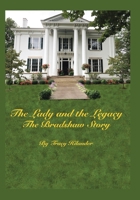 The Lady and The Legacy: The Bradshaw Story 1087870240 Book Cover