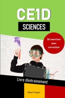 CE1D Sciences: ÉTUDIER EN S’AMUSANT édition 2021 B092CB5YXW Book Cover