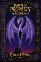 Dawn of Prophecy : Dragonkind 1969130032 Book Cover