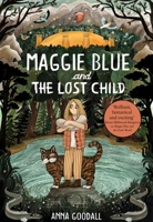 Maggie Blue and the Lost Child 1916558240 Book Cover