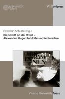 Die Schrift an Der Wand - Alexander Kluge: Rohstoffe Und Materialien 3899719247 Book Cover