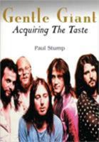 Gentle Giant: Acquiring the Taste 0946719616 Book Cover