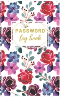 Password Log Book: Personal Internet Address & Password Logbook: Password Book: Password Book Small Keep Track of: Usernames, Passwords, Web Addresses in one easy & Organized Location for all your pas 1698885849 Book Cover