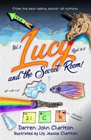 Lucy and the Secret Room! 1838055304 Book Cover