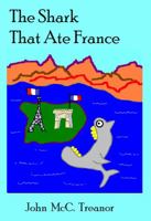 The Shark That Ate France 1958886092 Book Cover