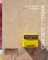 Concrete / Tender 1714197689 Book Cover