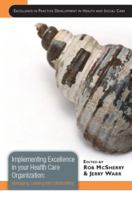 Working in Organisations: Excellence in Practice in Health and Social Care 0335234771 Book Cover