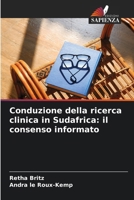 Conduzione della ricerca clinica in Sudafrica: il consenso informato (Italian Edition) 6209954839 Book Cover