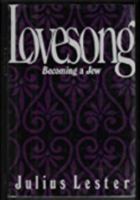 Lovesong: Becoming a Jew 1559701757 Book Cover